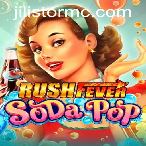 RushFeverSodaPop: A Refreshing Gaming Experience with JILI Storm